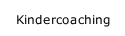 Kindercoaching